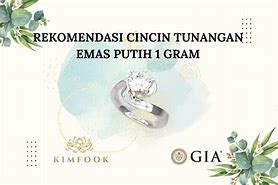 1 Gram Cincin Emas Putih Berapa Rupiah